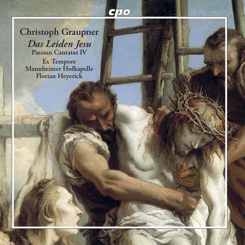 Das Leiden Jesu: Passion Cantatas, Vol. 4