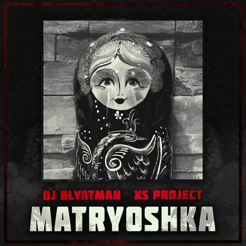 Matryoshka (Explicit)