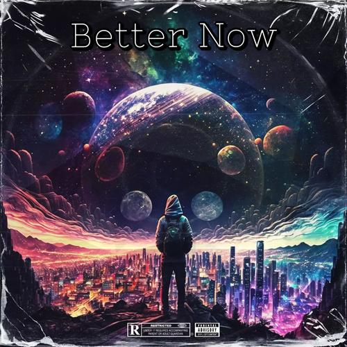 Better Now (Explicit)