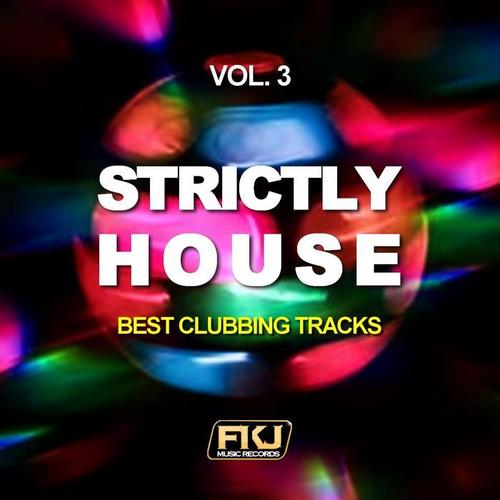 Strictly House, Vol. 3 (Best Clubbing Tracks)