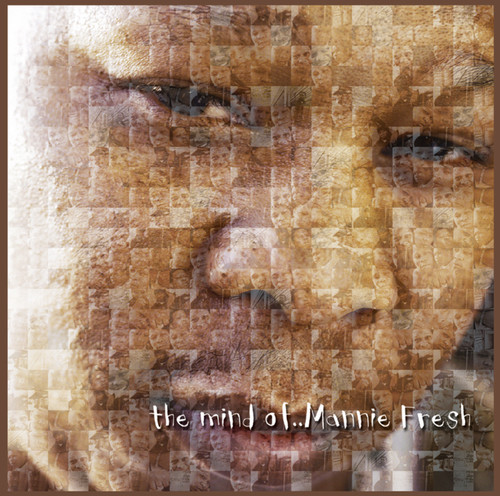 The Mind Of Mannie Fresh