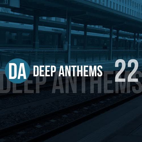 Deep Anthems, Vol. 22