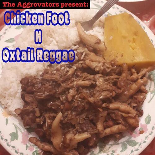 Chicken Foot n' Oxtail Reggae