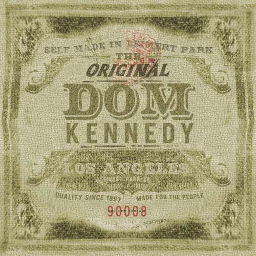 The Original Dom Kennedy (Chopped & Screwed)