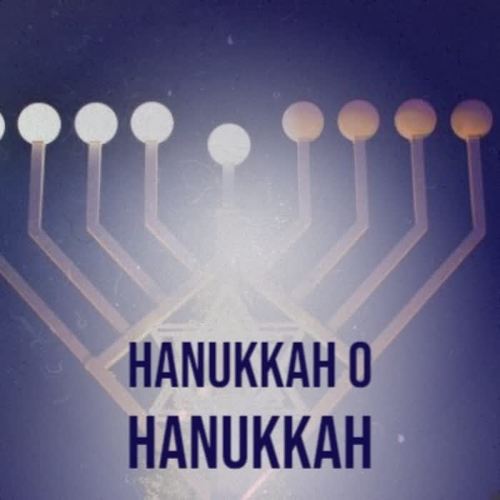 Hanukkah O Hanukkah