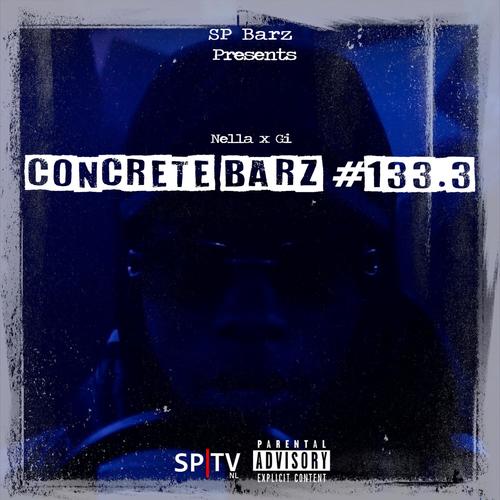 Concrete Barz #133.3 (feat. Nella & Gi) [Explicit]