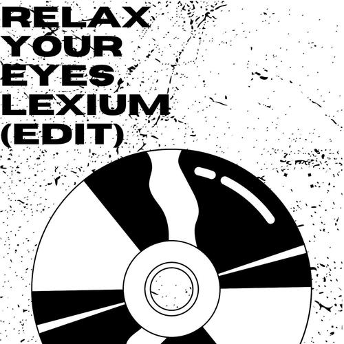 Relax Your Eyes (Edit) (feat. Abel Balder & ANOTR)