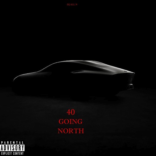 40 Going North (Explicit)