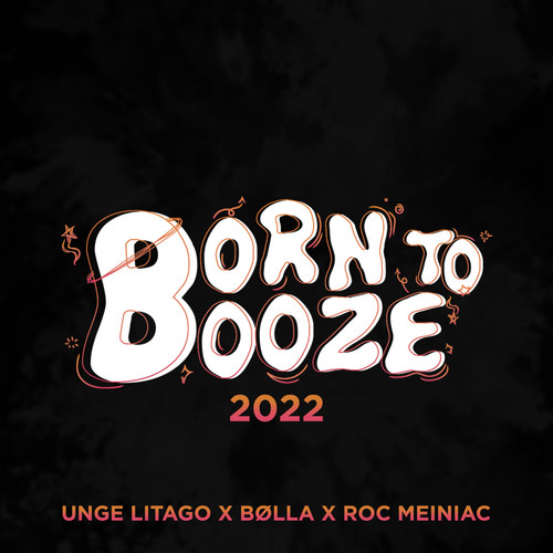 Born to Booze 2022 (Explicit)