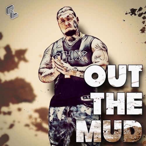 Out The Mud (Explicit)