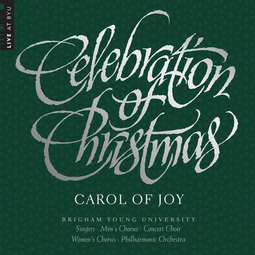 Celebration of Christmas: Carol of Joy (Live)