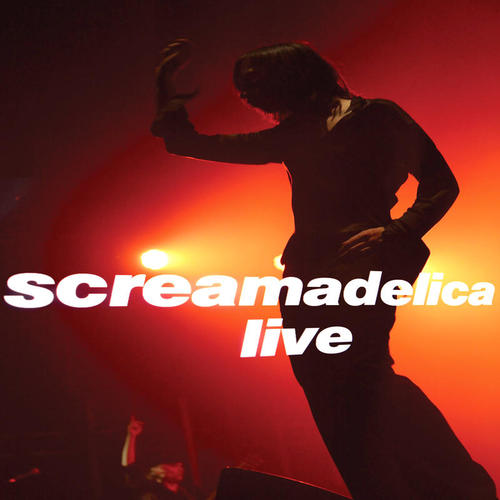 Screamadelica - Live