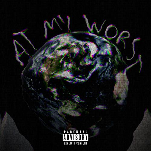 At My Worst (Explicit)