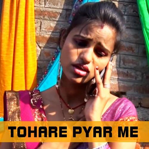 Tohare Pyar Me