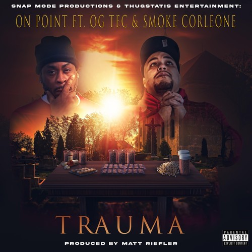 Trauma (feat. OG Tec & Smoke Corleone) [Explicit]