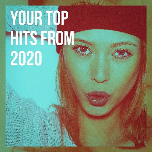 Your Top Hits from 2020