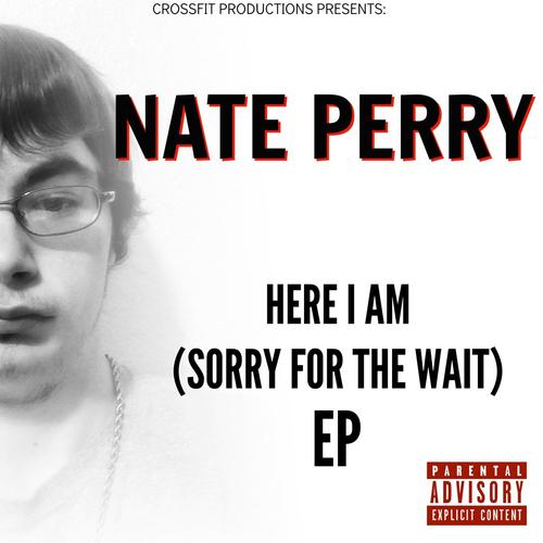 Here I Am (Sorry For the Wait) - EP (Explicit)