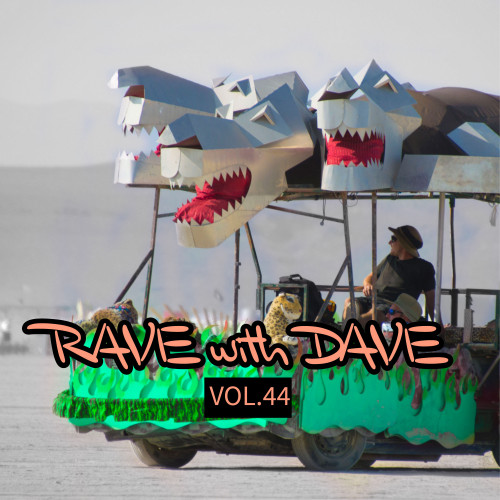 RAVE with DAVE, Vol. 44