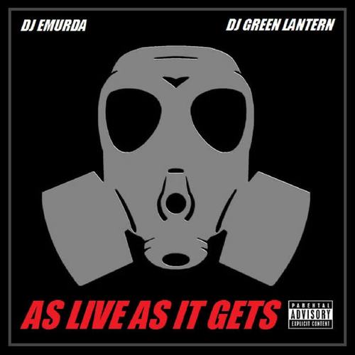 As Live as It Gets (2011) [feat. DJ Green Lantern]