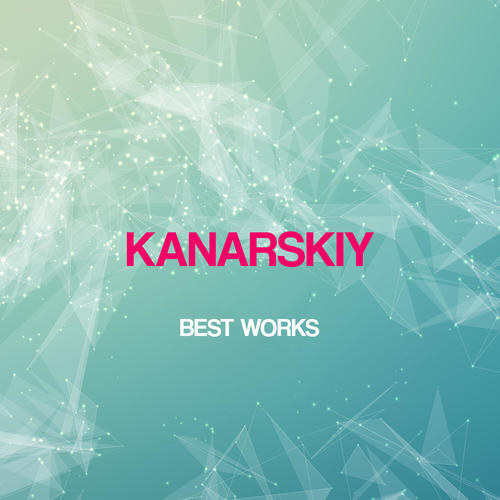 Kanarskiy Best Works