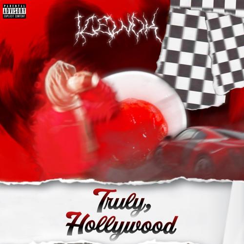 Truly, Hollywood (Explicit)