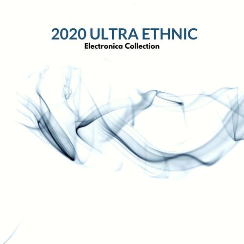 2020 Ultra Ethnic Electronica Collection