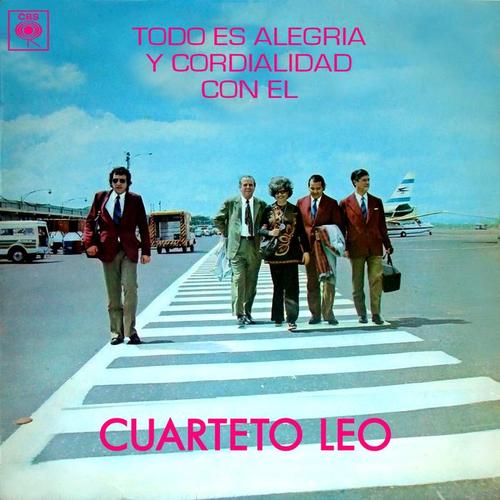 Todo Es Alegría y Cordialidad Con el Cuarteto Leo