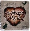 Heartbroken And Homicidal
