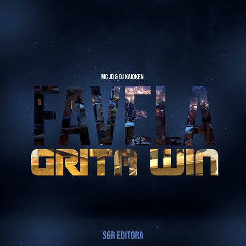 Favela Grita Win (Explicit)