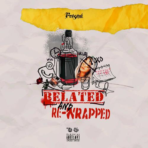 Present: Belated and Re-Wrapped (Explicit)