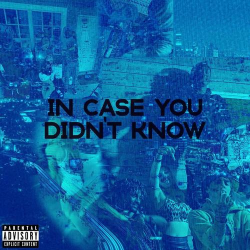 In Case You Didn't Know (Explicit)