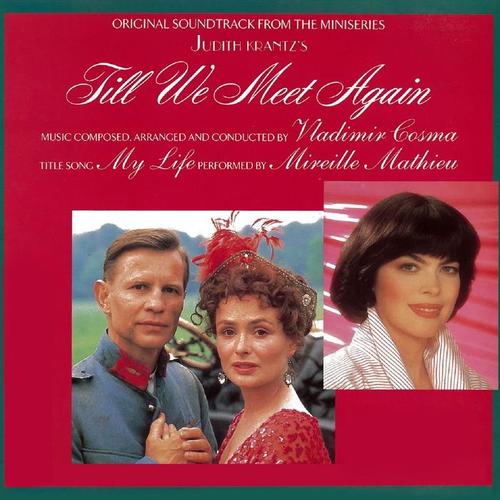 Till We Meet Again (Judith Krantz's Original Miniseries Soundtrack)