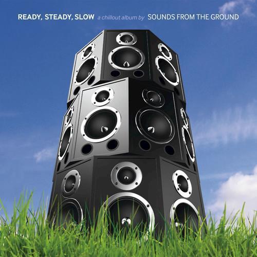 Ready, Steady, Slow (A Chillout Album)