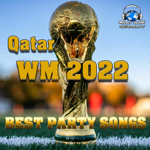 Qatar WM 2022 (Best Party Songs) [Explicit]