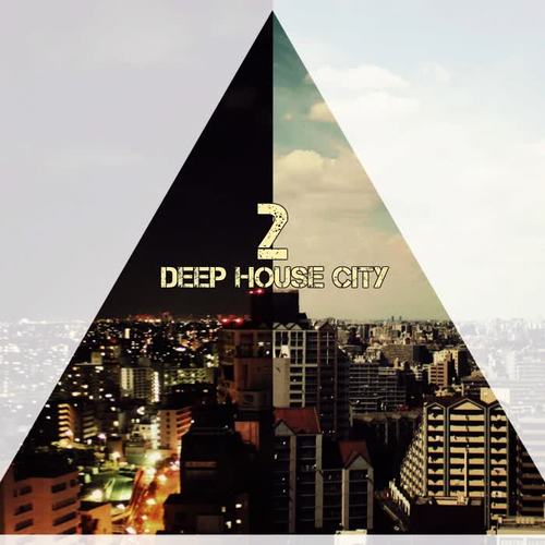 Deep House City, Vol. 2