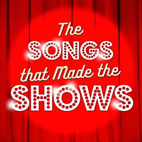 The Songs that Made the Shows