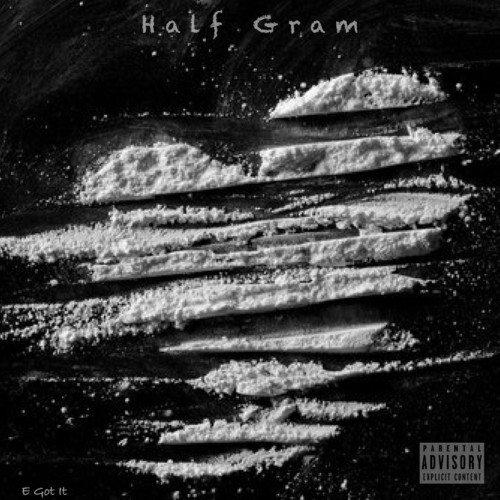 Half Gram (Explicit)