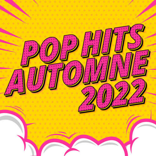 Pop Hits Fall 2022 (Explicit)