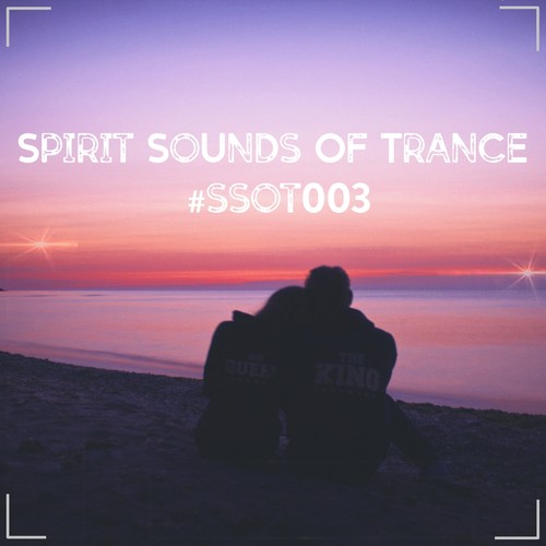 Spirit Sounds of Trance #003