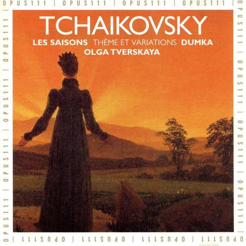 Tchaïkovsky: Les saisons, Dumka, Thème et variations