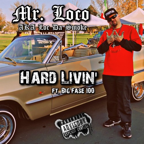 Hard Livin' (feat. Big Fase 100) [Explicit]