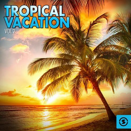 Tropical Vacation, Vol. 2