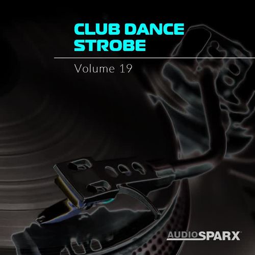 Club Dance Strobe Volume 19