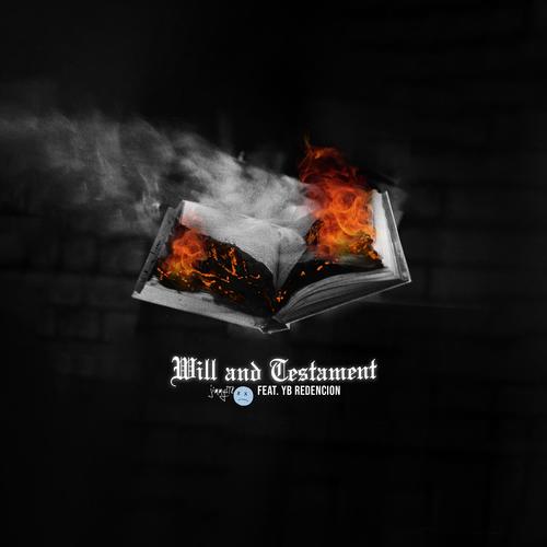 WILL AND TESTAMENT (feat. YB Redencion) [Explicit]