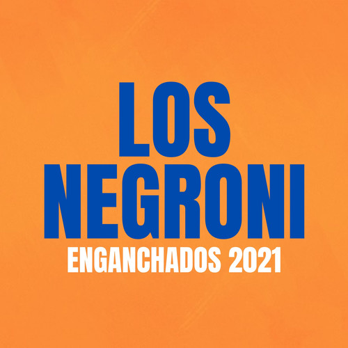 Enganchados 2021