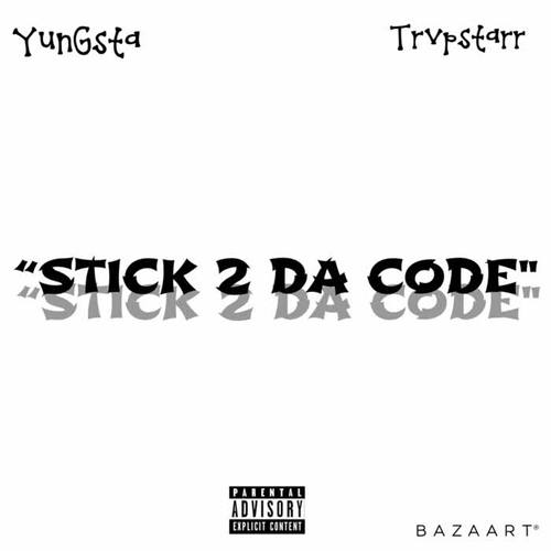 Stick 2 Da Code (Explicit)