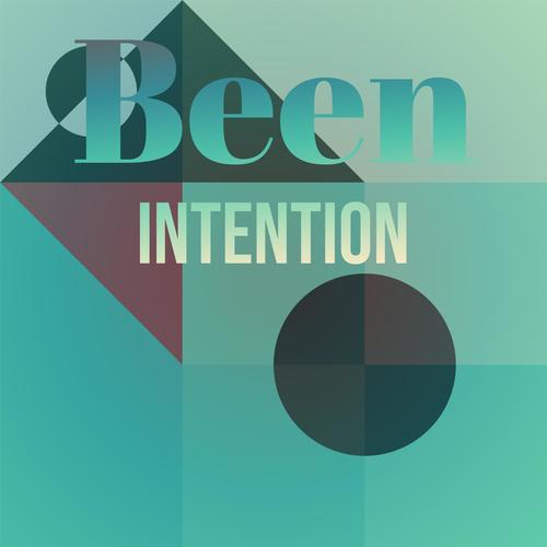 Been Intention