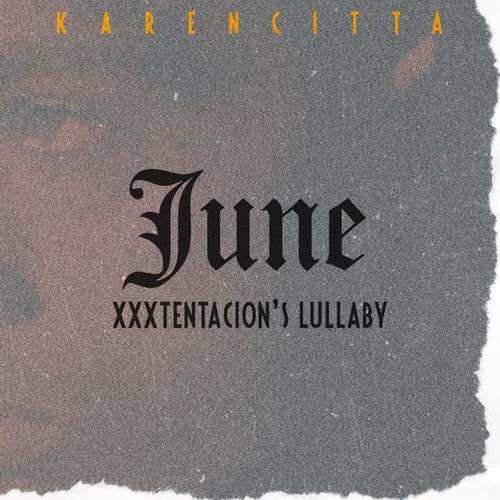 June(Xxxtentacion's Lullaby)