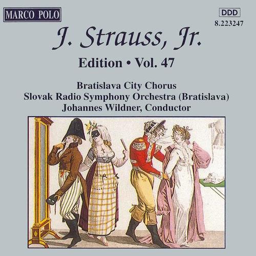 STRAUSS II, J.: Edition - Vol. 47