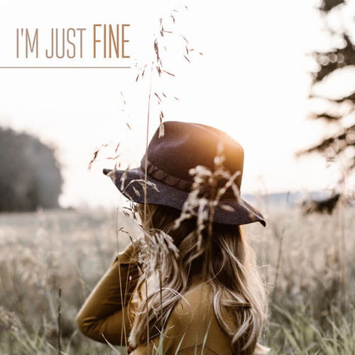 I'm Just Fine